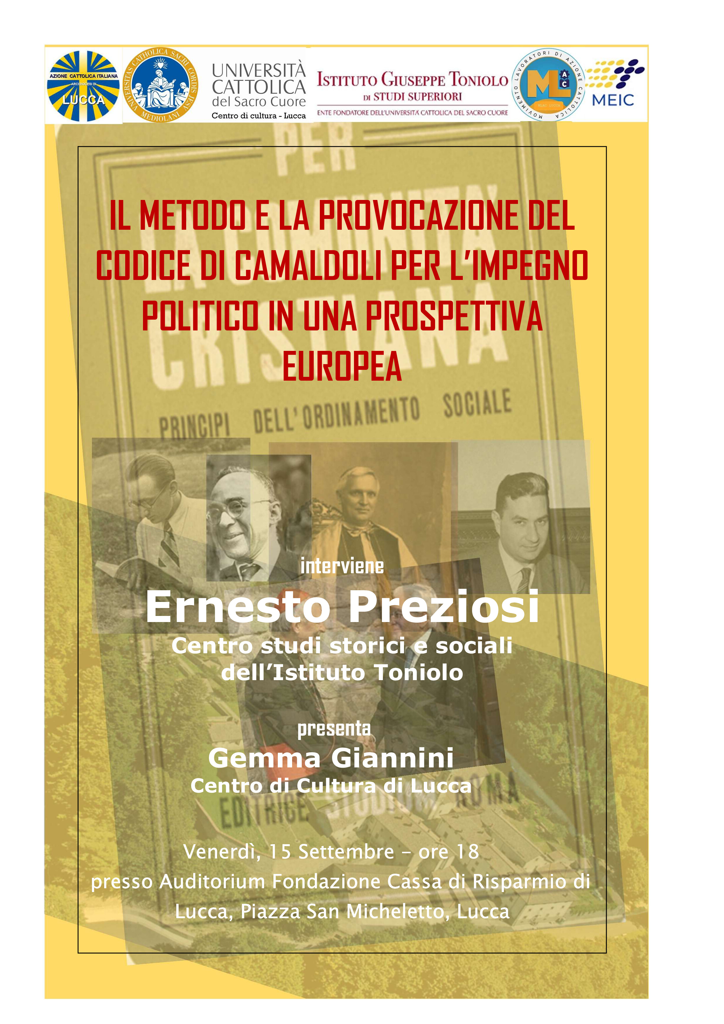 Il Metodo e la provocazione del Codice di Camaldoli per l'impegno politico in una prespettiva Europea